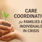 Care Coordination for Families in Crisis