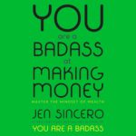 book cover of You are a Badasss at Making Money by Jen Sincero