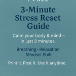 3-minute stress release guide cover - calm your body & mind in just 3 minutes - Breathing - Relaxation - Mindset Shift